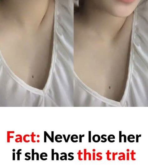 Fact: Never lose her if she has this trait