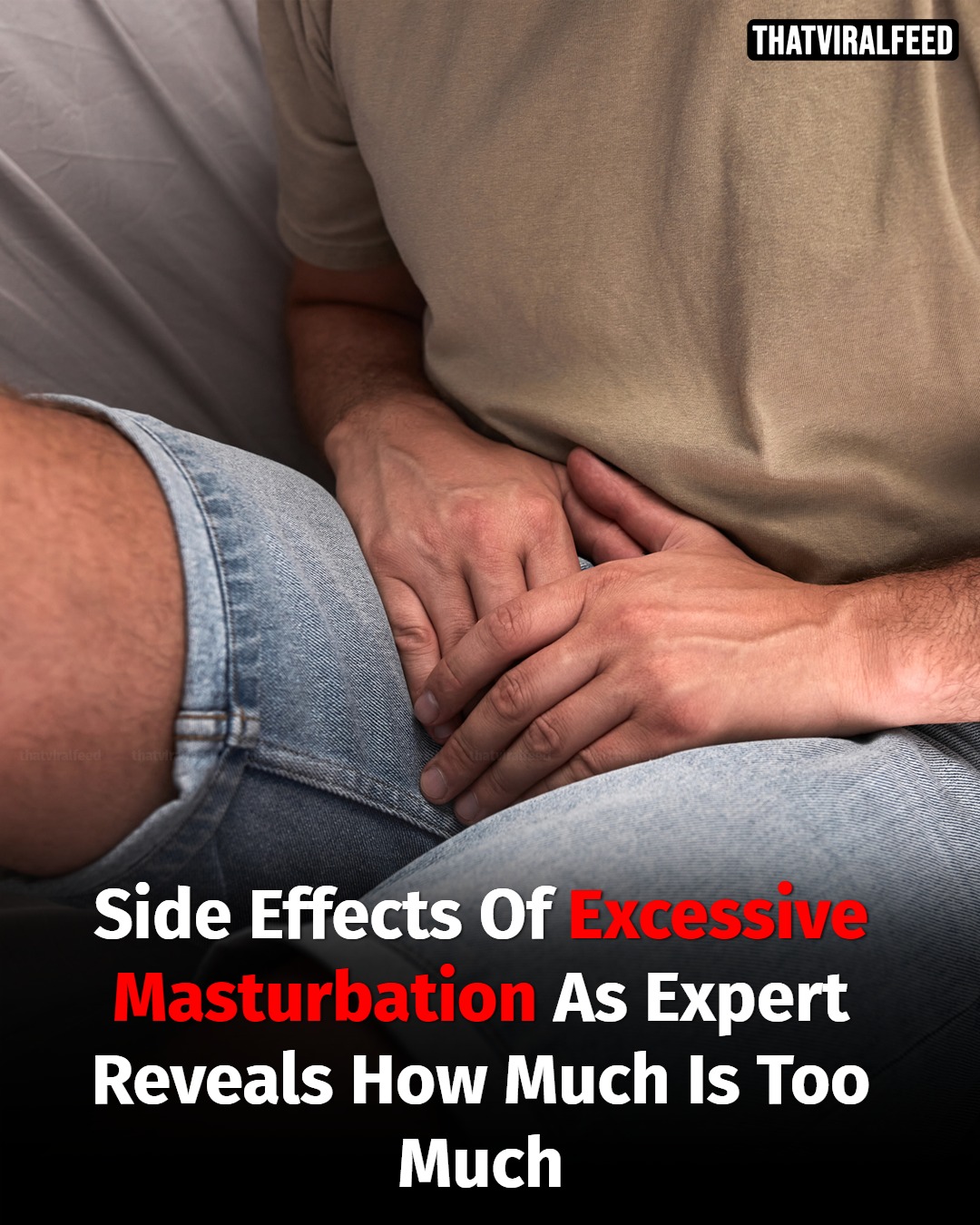 Side Effects Of Masturbating Too Much, According To Experts