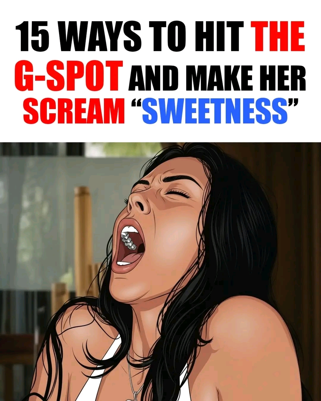 15 Ways to Stimulate the G-Spot and Deepen Her Pleasure